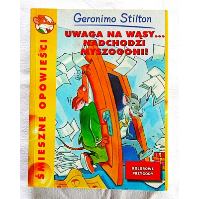 Stilton G. UWAGA NA WĄSY..NADCHODZI MYSZOGONI!  Śmieszne opowieści
