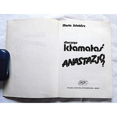 Sztokfisz M. DLACZEGO KŁAMAŁAŚ ANASTAZJO?