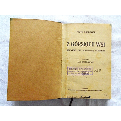 Rosegger P. Z GÓRSKICH WSI  Opowiesci dla dojrzalszej młodzieży