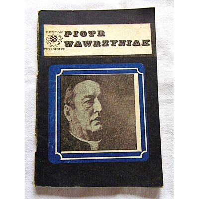 Rezler M. PIOTR WAWRZYNIAK 1849-1910  279/11