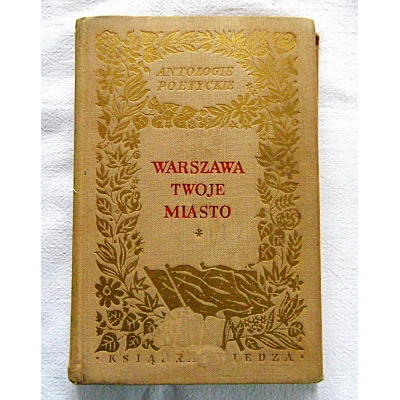 Pr.zb. WARSZAWA TWOJE MIASTO Antologia  358/12