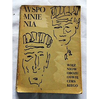 Pr.zb. WSPOMNIENIA WIĘŹNIÓW OBOZU OŚWIĘCIMSKIEGO