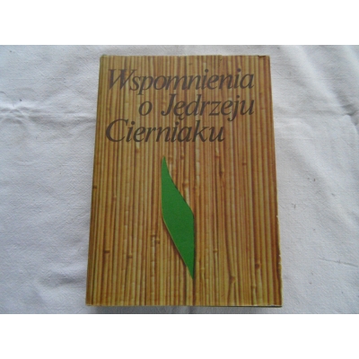 Pr.zb. WSPOMNIENIA O JĘDRZEJU CIERNIAKU  1/13