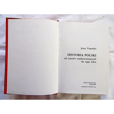 Topolski J. HISTORIA POLSKI od czasów najdawniejszych do 1990 roku