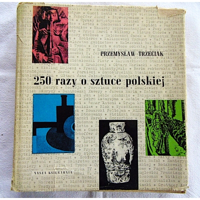 Trzeciak P. 250 RAZY O SZTUCE POLSKIEJ  151/11