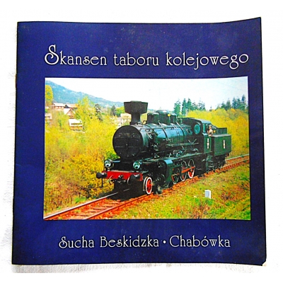 Terczyński P. SKANSEN TABORU KOLEJOWEGO ... Sucha Beskidzka-Chabówka