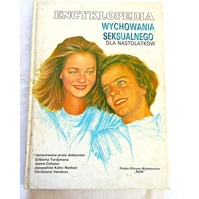 Przb. ENCYKLOPEDIA WYCHOWANIA SEKSUALNEGO DLA NASTOLATKÓW