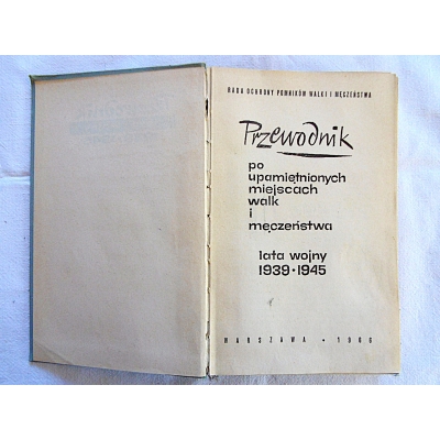 Pr.zb. PRZEWODNIK PO UPAMIĘTNIONYCH MIEJSCACH WALK I MĘCZEŃSTWA