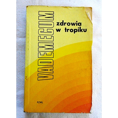 Pr.zb.  VADEMECUM ZDROWIA W TROPIKU