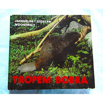 Wdowińscy J. i Z. TROPEM BOBRA  149/11