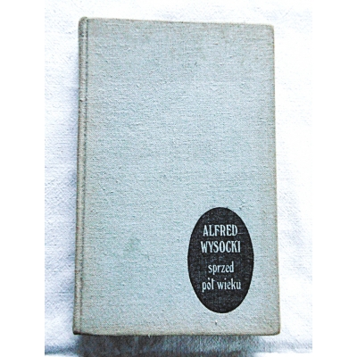 Wysocki A. SPRZED PÓŁ WIEKU  121/11