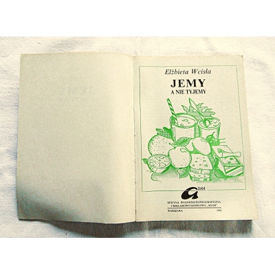 Wcisła E. JEMY, A NIE TYJEMY  107/15