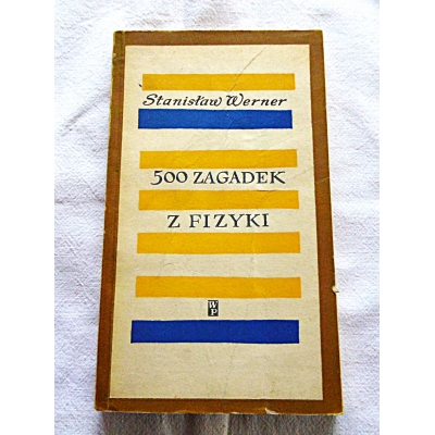Werner S. 500 ZAGADEK Z FIZYKI  170/13