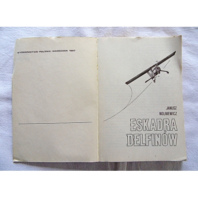 Wolniewicz J. ESKADRA DELFINÓW  1790/13