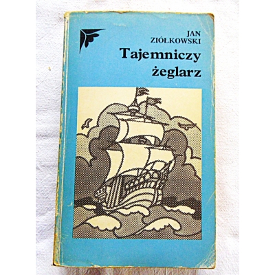 Ziółkowski J. TAJEMNICZY ŻEGLARZ  473/14