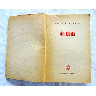 Żukrowski W.  DNI KLĘSKI  473/14