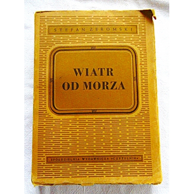 Żeromski S. WIATR OD MORZA i inne utwory