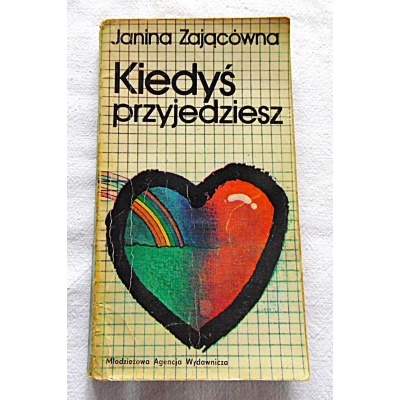 Zającówna J.  KIEDYŚ PRZYJEDZIESZ  7/6