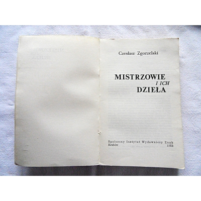 Zgorzelski Cz. MISTRZOWIE I ICH DZIEŁA