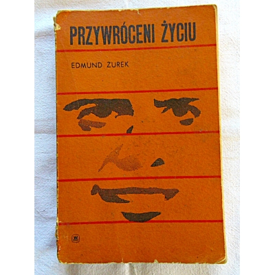 Żurek E. PRZYWRÓCENI ŻYCIU