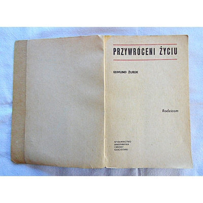 Żurek E. PRZYWRÓCENI ŻYCIU