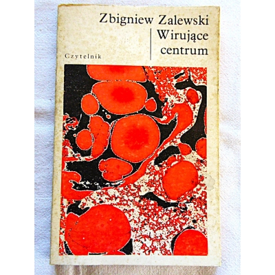 Zalewski Z. WIRUJĄCE CENTRUM