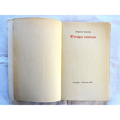 Zalewski Z. WIRUJĄCE CENTRUM