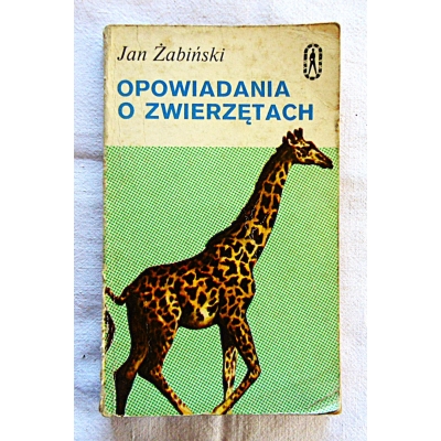 Żabiński J.  OPOWIADANIA O ZWIERZĘTACH