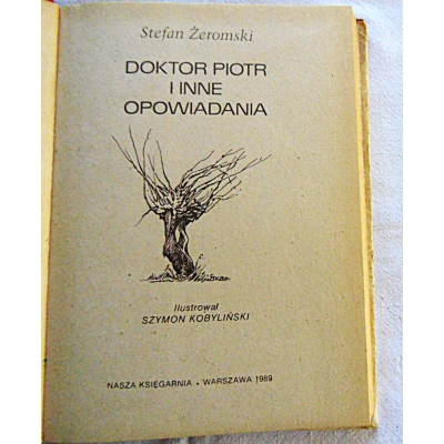 Żeromski S. DOKTOR PIOTR I INNE OPOWIADANIA