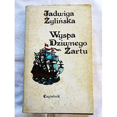 ŻYLIŃSKA J. WYSPA DZIWNEGO ŻARTU