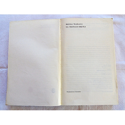 Wańkowicz M. NA TROPACH SMĘTKA  22/14