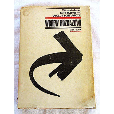 Strumph-Wojtkiewicz S.  WBREW ROZKAZOWI  5/10