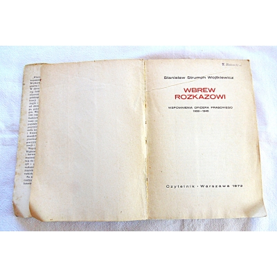 Strumph-Wojtkiewicz S.  WBREW ROZKAZOWI  5/10