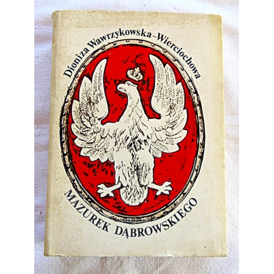 Wawrzykowska - Wierciochowa D.  MAZUREK DĄBROWSKIEGO  316/11