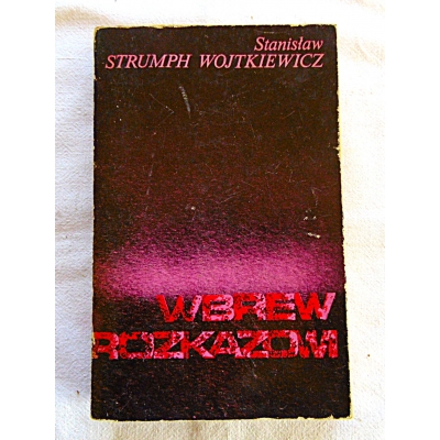 Strumph-Wojtkiewicz S. WBREW ROZKAZOWI  206/9