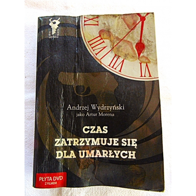 Wydrzyński A. CZAS ZATRZYMUJE SIĘ DLA UMARŁYCH