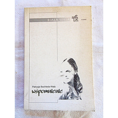 Bachleda - Wala P.  WSPOMNIENIE