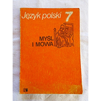 Wójcik J. JĘZYK POLSKI  MYŚL i MOWA  Podręcznik do ćwiczeń w mówieniu...