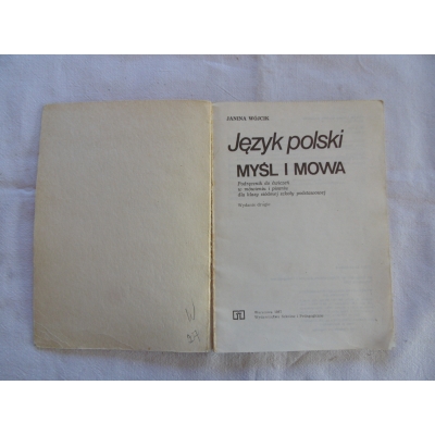 Wójcik J. JĘZYK POLSKI  MYŚL i MOWA  Podręcznik do ćwiczeń w mówieniu...