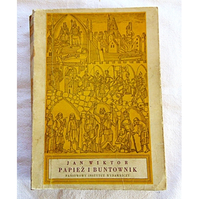 Wiktor J.  PAPIEŻ I BUNTOWNIK  166/12