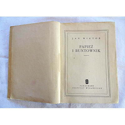 Wiktor J.  PAPIEŻ I BUNTOWNIK  166/12