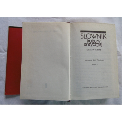 Pr.zb. SŁOWNIK KULTURY ANTYCZNEJ Grecja,Rzym