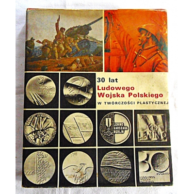 Pr.zb. 30 lat LUDOWEGO WOJSKA POLSKIEGO w twórczości plastycznej