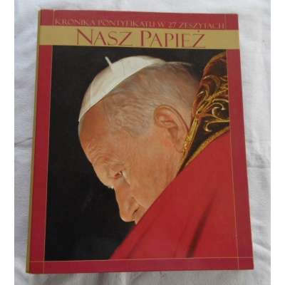Pr.zb. NASZ PAPIEŻ  Kronika pontyfikatu w 27 zeszytach  206/9
