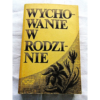 Pr.zb. WYCHOWANIE W RODZINIE  206/9