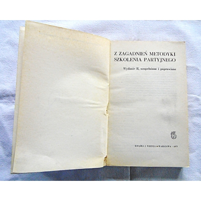 Pr.zb. Z ZAGADNIEŃ METODYKI SZKOLENIA PARTYJNEGO