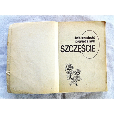Pr.zb. JAK ZNALEŹĆ PRAWDZIWE SZCZĘŚCIE