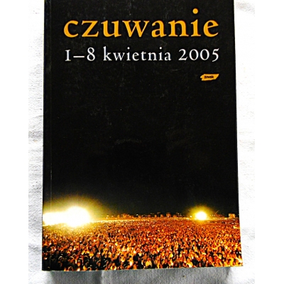 Pr.zb. CZUWANIE 1-8 kwietnia 2005 r
