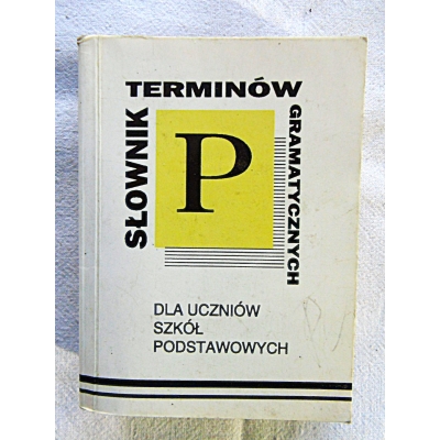 Pr.zb. SŁOWNIK TERMINÓW GRAMATYCZNYCH   dla uczniów ... 206/9