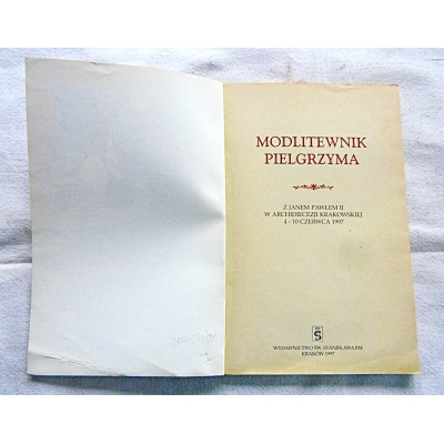 Pr.zb. MODLITEWNIK PIELGRZYMA   Z Janem Pawłem II w Archidiecezji Krakowskiej